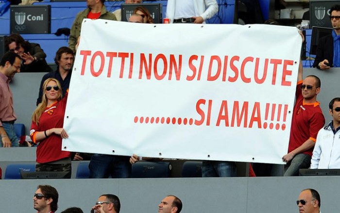 Totti non si discute si ama
